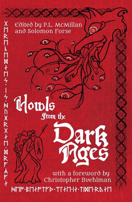 Howls From the Dark Ages: An Anthology of Medieval Horror