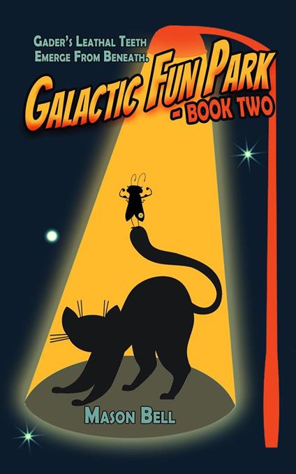 Galactic Fun Park: Book Two - Mason Bell - ebook