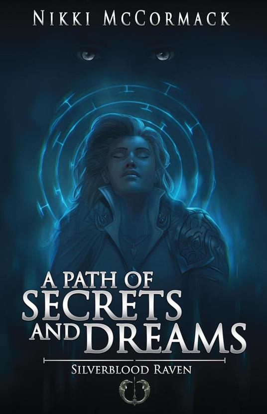 A Path of Secrets and Dreams