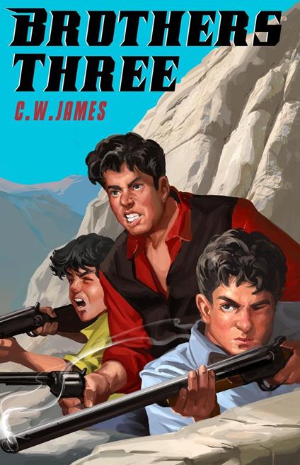 Brothers Three - C.W. James - ebook