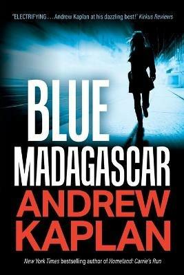 Blue Madagascar - Andrew Kaplan - cover
