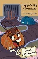 Baggie's Big Adventure: Lost in Luggage Land - Thomas Schwendler - cover