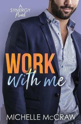 Work with Me - Michelle McCraw - cover