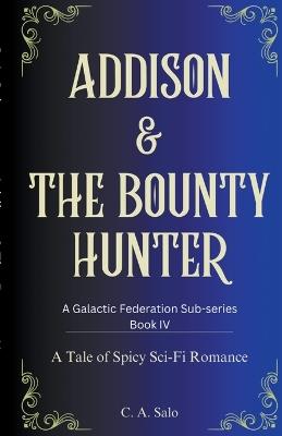 Addison & The Bounty Hunter - C a Salo - cover