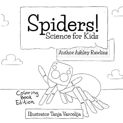 Spiders!: Coloring Book Edition - Ashley Rawllins - cover