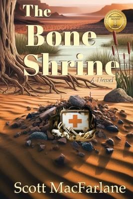 The Bone Shrine: Book One - Scott MacFarlane - cover