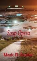 Soap Opera - Mark R Sneller - cover