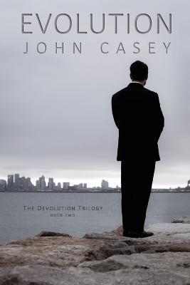 Evolution: Book Two of The Devolution Trilogy - John Casey - cover