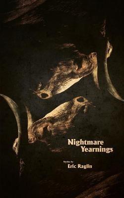 Nightmare Yearnings - Eric Raglin - cover