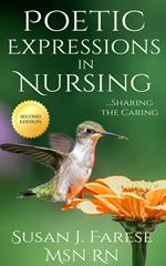 Poetic Expressions in Nursing: Sharing the Caring