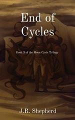 End of Cycles: Book 3 of the Moon Cycle Trilogy