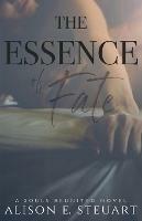 The Essence of Fate - Alison E Steuart - cover