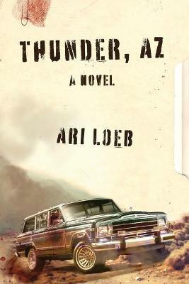 Thunder, AZ - Ari Loeb - cover