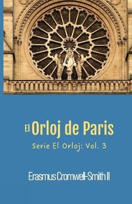 The Orloj of Paris - Erasmus Cromwell-Smith - cover