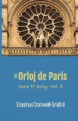 El Orloj de Paris - Erasmus Cromwell-Smith - cover