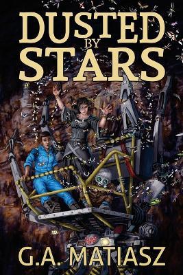 Dusted by Stars - G a Matiasz - cover