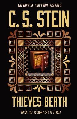 Thieves Berth - C S Stein - cover