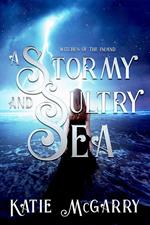 A Stormy and Sultry Sea