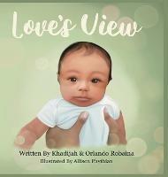 Love's View - Khadijah Y Robaina,Orlando J Robaina - cover