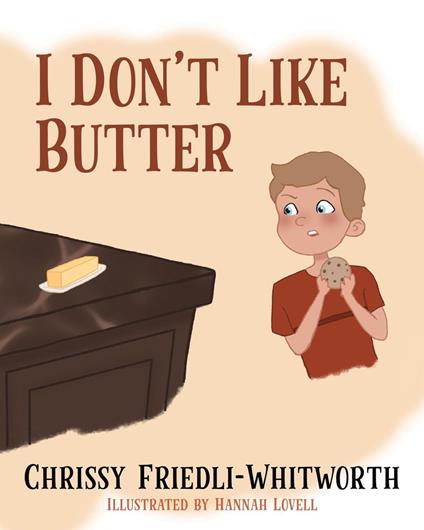I Don't Like Butter!