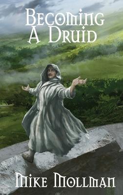 Becoming a Druid - Mike Mollman - cover