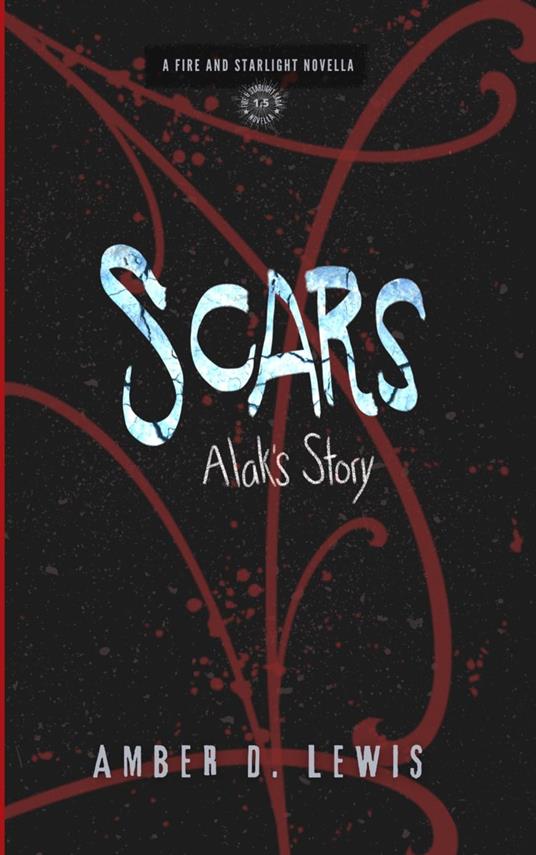 Scars: Alak's Story