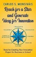 Reach for a Star and Generate Ideas for Innovation