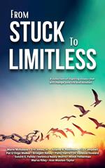 From Stuck to Limitless