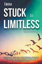 From Stuck to Limitless