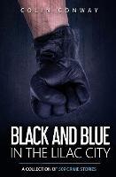 Black and Blue in the Lilac City