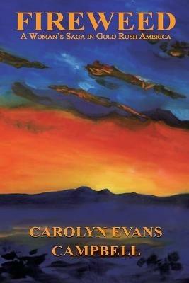 Fireweed - Carolyn Evans Campbell - cover