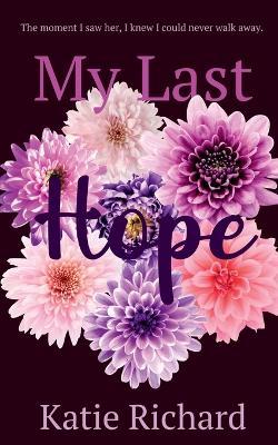 My Last Hope - Katie Richard - cover