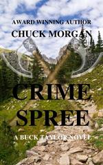 Crime Spree, A Buck Taylor Novel