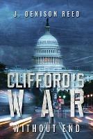 Clifford's War: Without End - J Denison Reed - cover