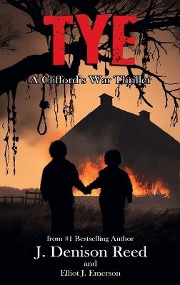 Tye - J Denison Reed,Elliot J Emerson - cover