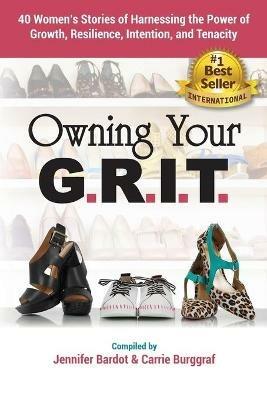 Owning Your G.R.I.T. - Jennifer Bardot,Carrie Burggraf - cover