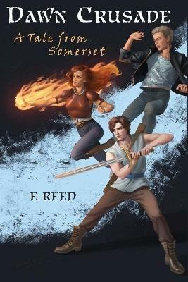 Dawn Crusade: A Tale from Somerset - E Reed - cover