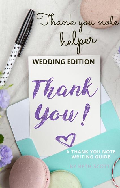 Thank You Note Helper: Wedding Edition