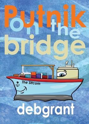 Putnik on the Bridge - Deb Grant - cover