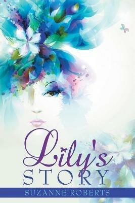 Lily's Story - Suzanne Roberts - cover