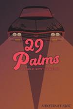 29 Palms: An American Odyssey for True Love