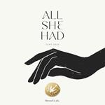 All She Had