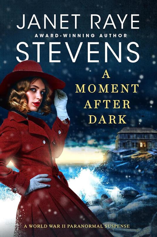 A Moment After Dark: A World War II Paranormal Suspense