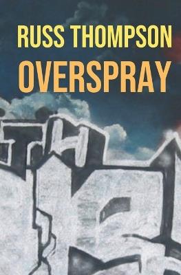 Overspray - Russ Thompson - cover