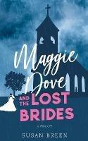 Maggie Dove and the Lost Brides - Susan Breen - cover
