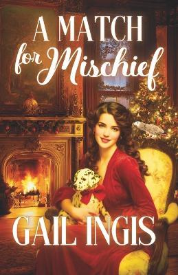 A Match for Mischief - Gail Ingis - cover