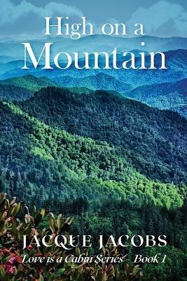 High on a Mountain - Jacque Jacobs - cover