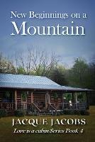 New Beginnings on a Mountain - Jacque Jacobs - cover