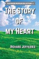 The Story of My Heart - Richard Jefferies - cover