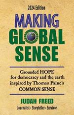 Making Global Sense: Grounded hope for democracy and the earth inspired by Thomas Paine's Common Sense